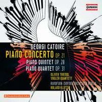 Vogler Quartett, Georgi Catoire, Klavierquartett op. 31 + Klavierquintett op. 28